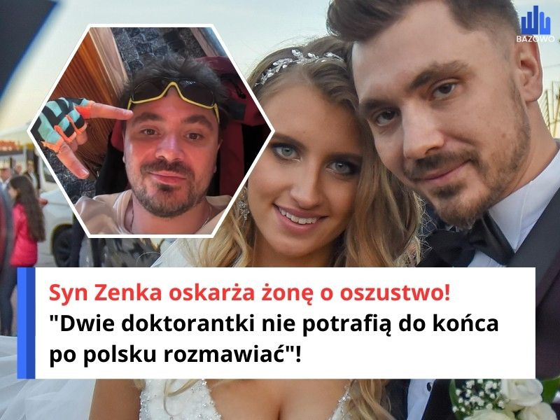 Syn Zenka oskarża żonę o oszustwo! "Dwie doktorantki nie potrafią do końca po polsku rozmawiać"!